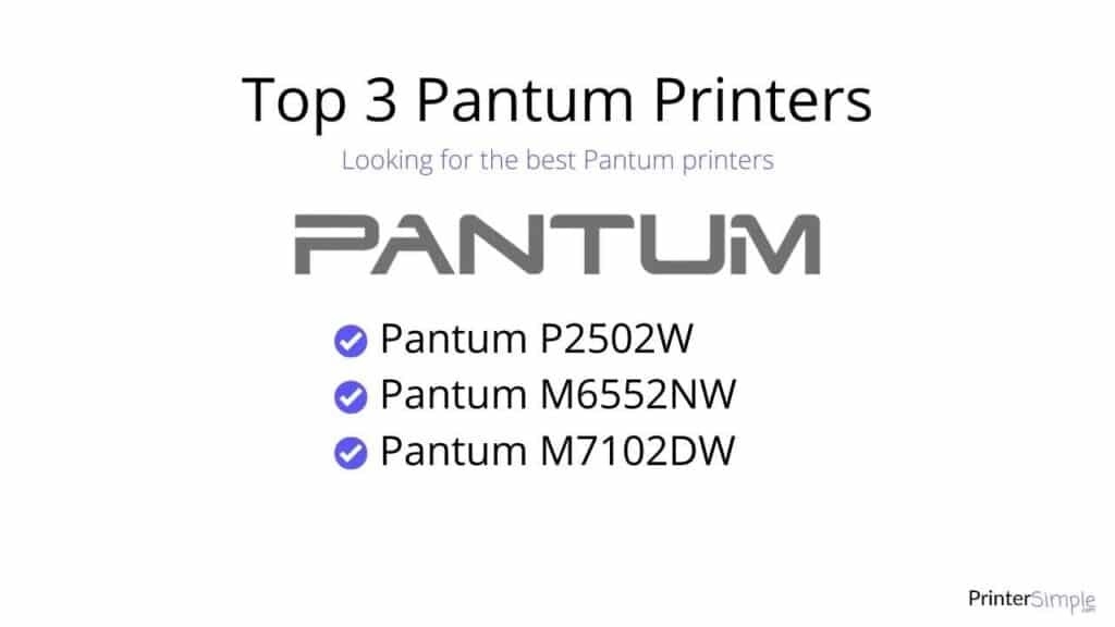 Best Pantum printers on the market