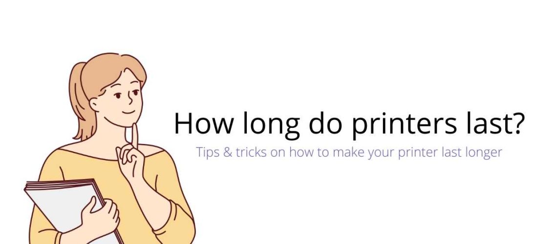 How-long-do-printers-last